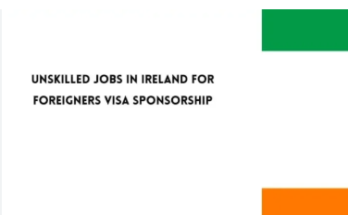 Unskilled Jobs in Ireland 2025 – Visa Sponsorship